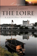 The Loire : a cultural history /