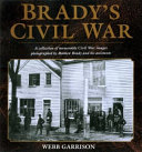 Brady's Civil War /
