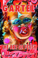 Gartel : the art of fetish /