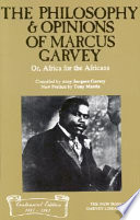 The philosophy and opinions of Marcus Garvey, or, Africa for the Africans, volumes I and II /