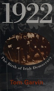 1922 : the birth of Irish democracy /