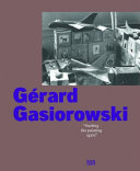 Gérard Gasiorowski : "starting the painting again" /