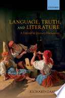 Language, truth, and literature : a defence of literary humanism /