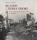 Quando la terra tremò : il terremoto del 29 giugno 1919 in Mugello /