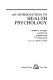 An introduction to health psychology /