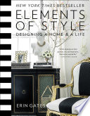 Elements of style : designing a home and a life /