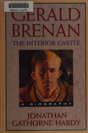 Gerald Brenan : the interior castle : a biography /