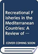 Recreational fisheries in the Mediterranean countries : a review of existing legal frameworks /