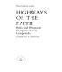 Highways of the faith : relics and reliquaries from Jerusalem to Compostela /