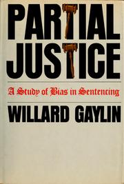 Partial justice; a study of bias in sentencing.