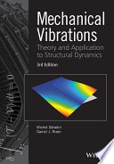 Mechanical vibrations : theory and application to structural dynamics /