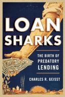 Loan sharks : the birth of predatory lending /