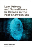Law, privacy, and surveillance in Canada in the post-Snowden era /
