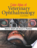 Color atlas of veterinary ophthalmology /