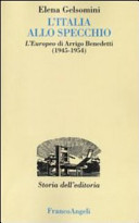 L'Italia allo specchio : l'Europeo di Arrigo Benedetti (1945-1954) /