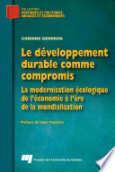Le developpement durable comme compromis : La modernisation ecologique de l'economie a l'ere de la mondialisation.
