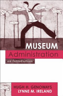 Museum administration : an introduction /