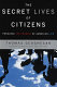 The secret lives of citizens : pursuing the promise of American life /