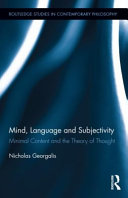 Mind, language, and subjectivity : minimal content and the theory of thought /