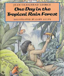 One day in the tropical rain forest /