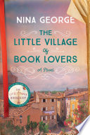 The little village of book lovers : a novel /