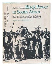 Black power in South Africa : the evolution of an ideology /