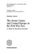 The Soviet Union and Central Europe in the post-war era : a study in precarious security /