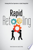 Rapid retooling developing world-class organizations in a rapidly changing world /