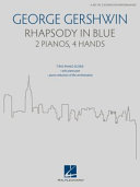 Rhapsody in blue : 2 pianos, 4 hands /