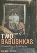 Two babushkas : how my grandmothers survived Hitler's war and Stalin's peace /