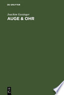 Auge & Ohr : Studien zur Erforschung der Sprache am Menschen 1700-1850 /