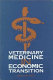 Veterinary medicine in economic transition /