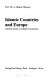 Islamic countries and Europe : current issues in Islamic economics /