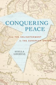 Conquering peace : from Enlightenment to the European Union /
