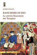 Banchieri di Dio : le attività finanziarie dei templari /