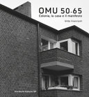 OMU, '50-'65 : Colonia, la casa e il manifesto /