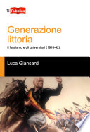Generazione littoria : il fascismo e gli universitari (1918-42) /