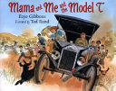 Mama and me and the Model-T /