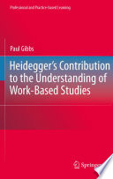 Heidegger's contribution to the understanding of work-based studies