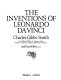 The inventions of Leonardo da Vinci /