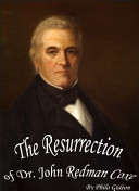 The Resurrection of Dr. John Redman Coxe /
