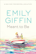 Meant to be : a novel /