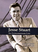 Jesse Stuart : an extraordinary life /