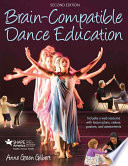 Brain-compatible dance education /