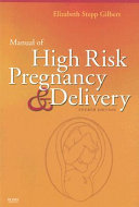 Manual of high risk pregnancy & delivery /