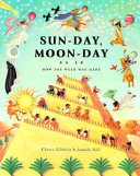 Sun-day, moon-day : how the week was made /