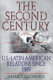 The second century : U.S.--Latin American relations since 1889 /