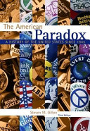 The American paradox : a history of the United States since 1945 /