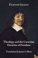 Theology and the Cartesian doctrine of freedom /