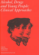 Alcohol, drugs and young people : clinical approaches /